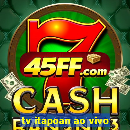 tv itapoan ao vivo